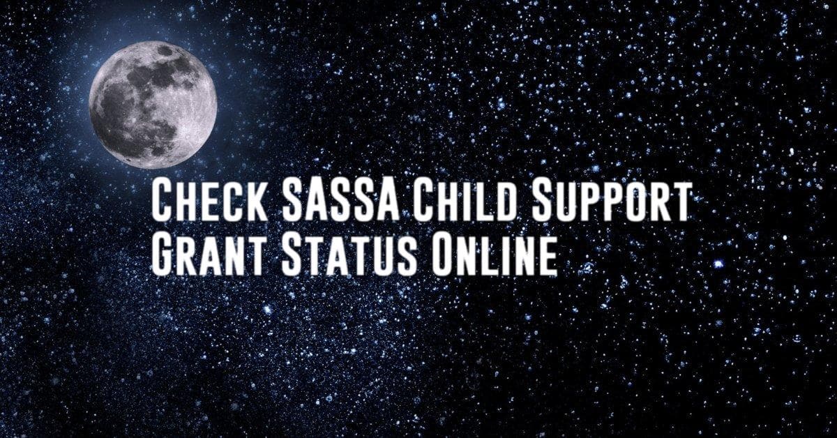Check SASSA Child Support Grant Status Online